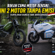 Bukan Cuma Motor Bensin! Ini 2 Motor Tanpa Emisi Karya Anak Bangsa yang Bikin Bangga